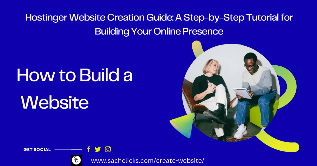 Hostinger Website Creation Guide: A Step-by-Step Tutorial for Building Your Online Presence
